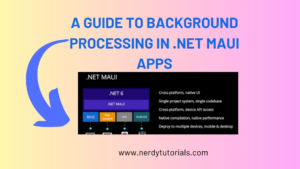 A Guide to Background Processing in .NET MAUI Apps