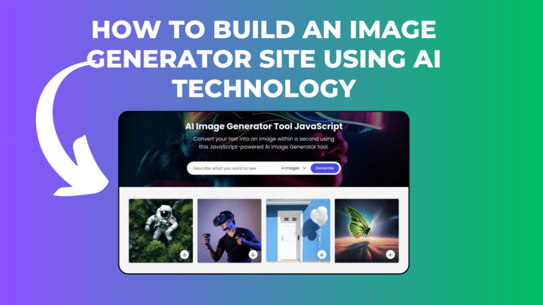 How to Build an Image Generator Site Using AI Technology