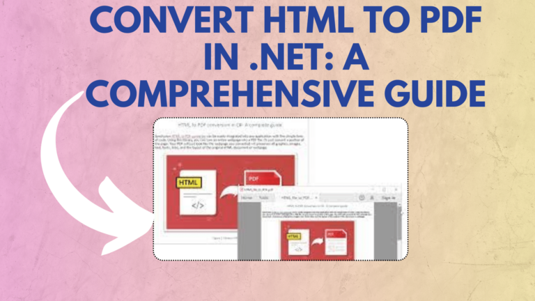 Convert HTML to PDF in .NET A Comprehensive Guide