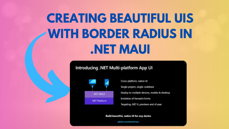 Creating Beautiful UIs with Border Radius in .NET MAUI