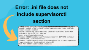 ini file does not include supervisorctl section
