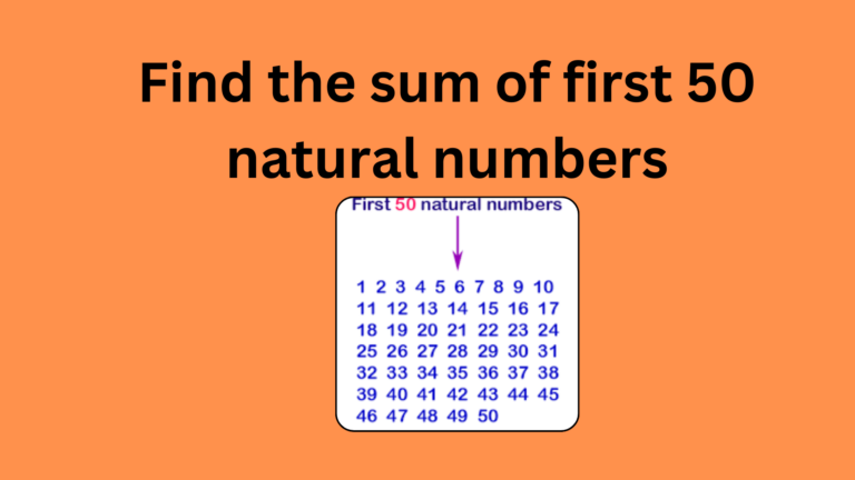 Find the sum of first 50 natural numbers