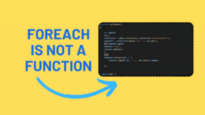 ForEach is not a function