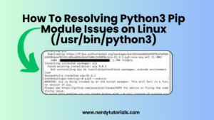 How To Resolving Python3 Pip Module Issues on Linux (/usr/bin/python3)