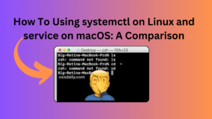 How To Using systemctl on Linux and service on macOS: A Comparison