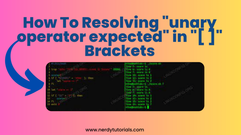 How To Resolving "unary operator expected" in "[ ]" Brackets
