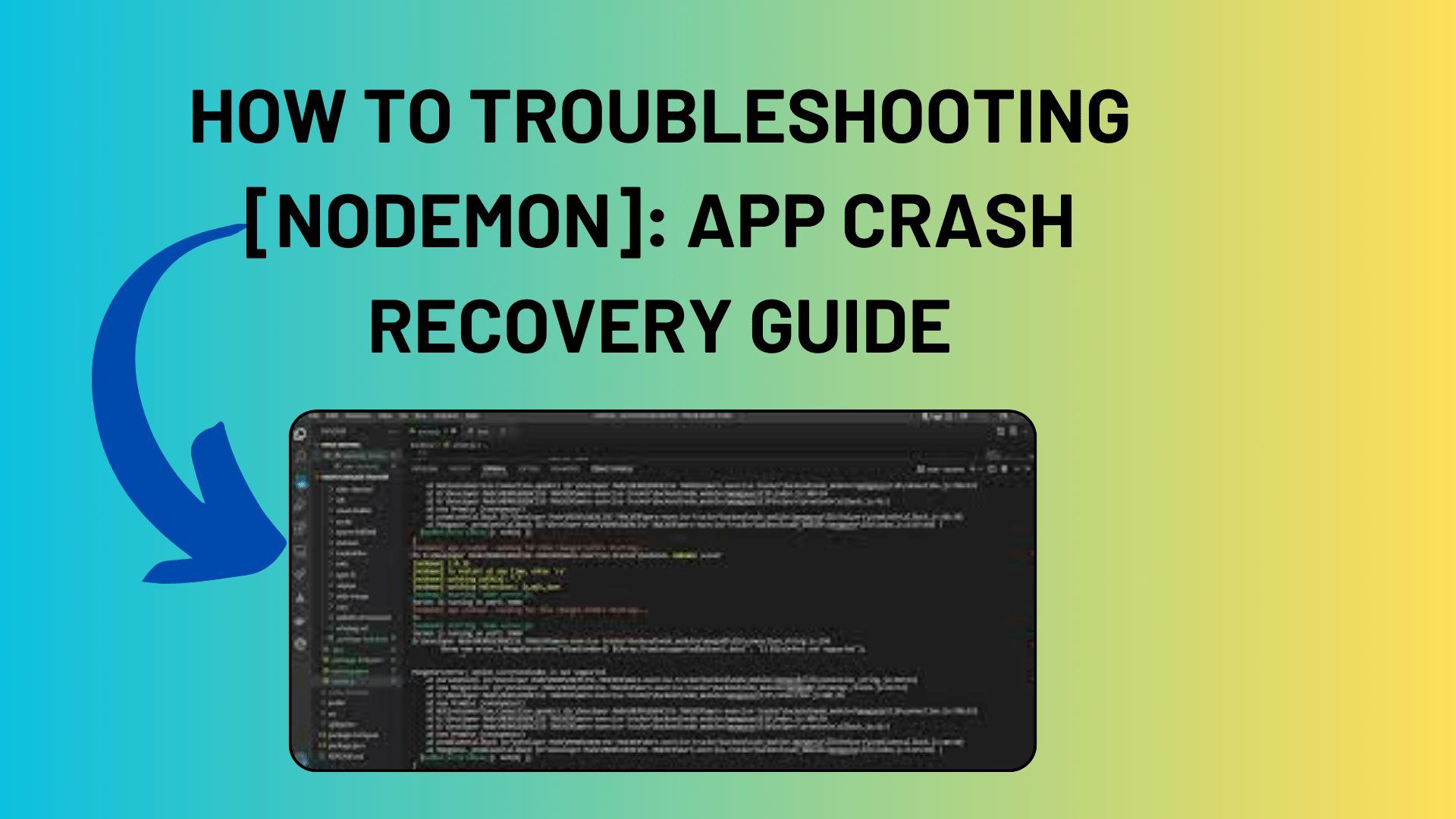 How To Troubleshooting [nodemon] App Crash Recovery Guide