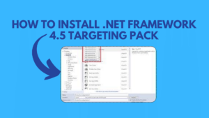 How to Install .NET Framework 4.5 Targeting Pack