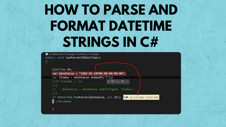 How to Parse and Format DateTime Strings in C#