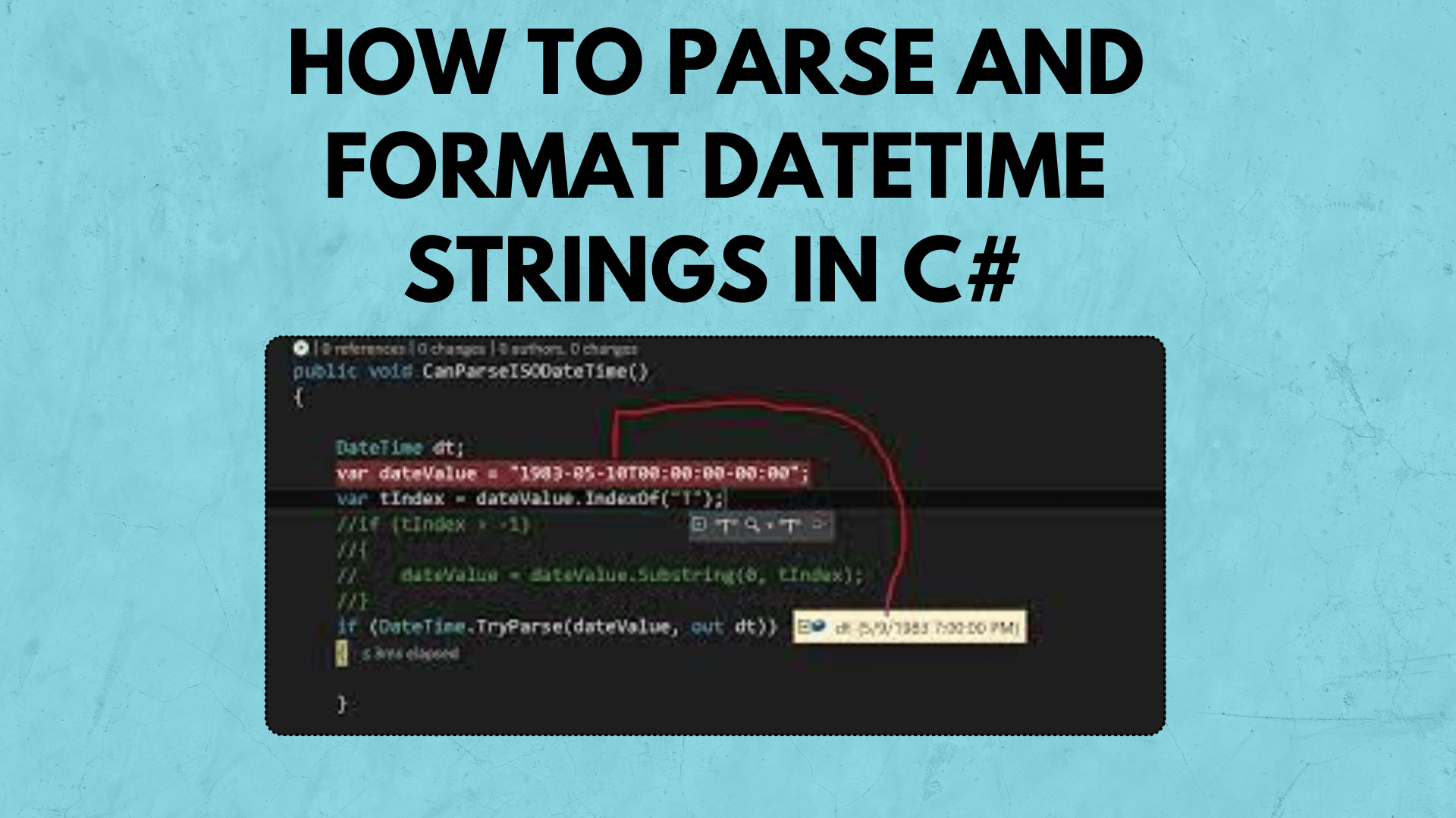 How to Parse and Format DateTime Strings in C#