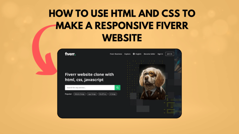 How to Use HTML and CSS to Make a Responsive Fiverr Website