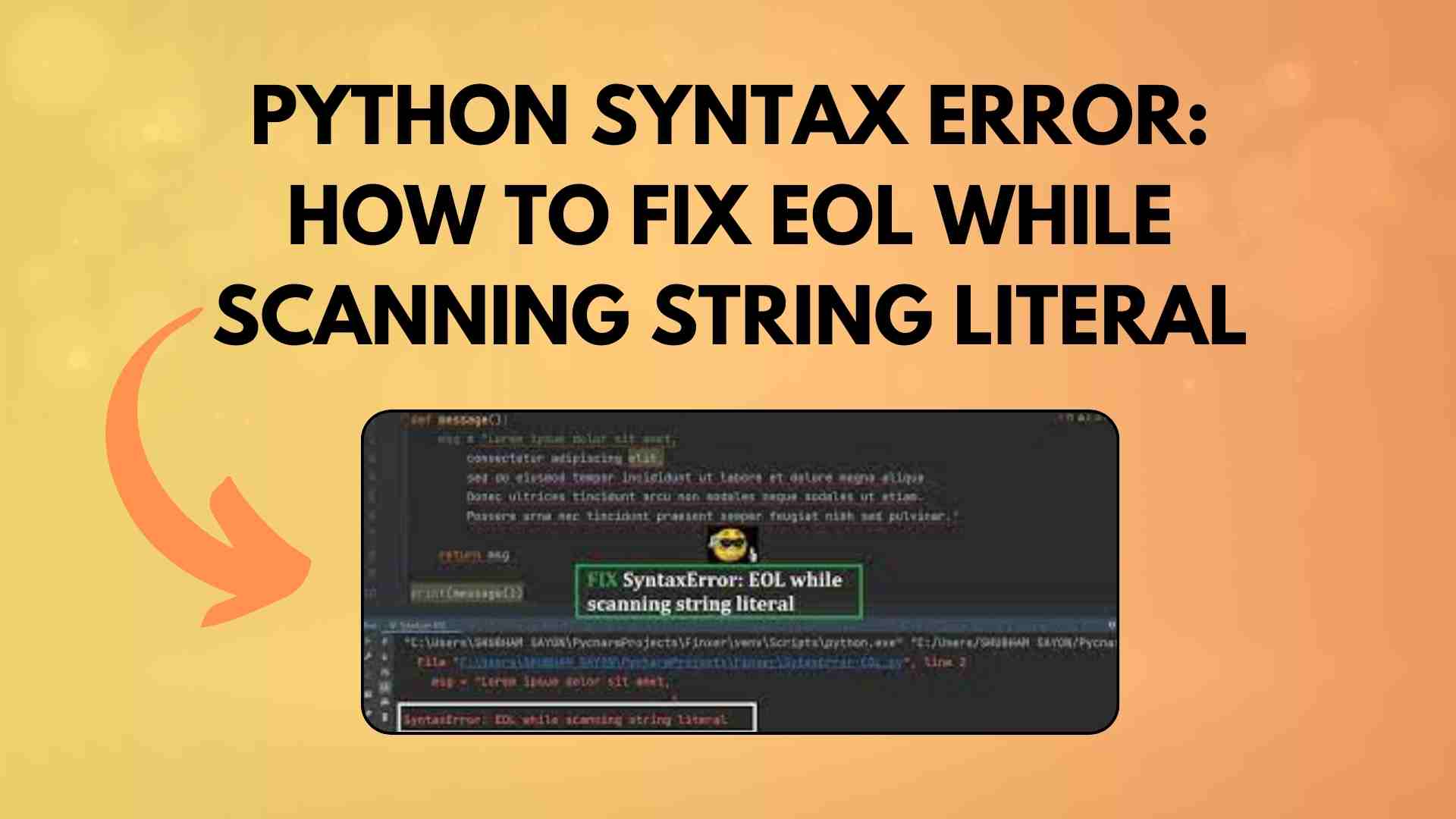 Python Syntax Error: How to Fix EOL While Scanning String Literal