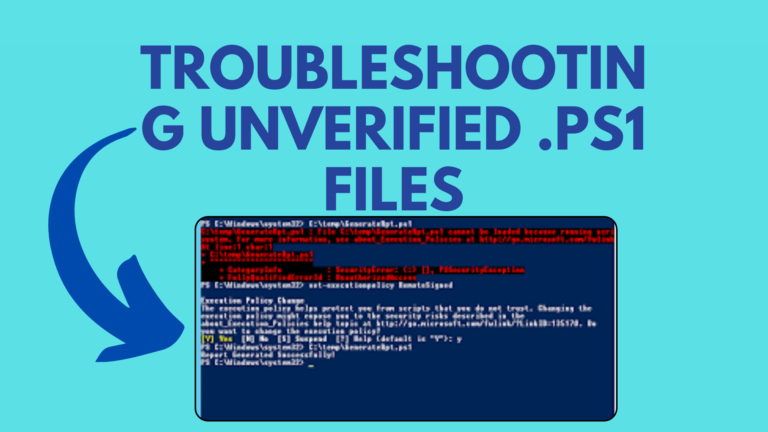 Troubleshooting Unverified .ps1 Files