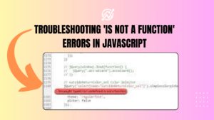 Troubleshooting 'is not a function' errors in JavaScript