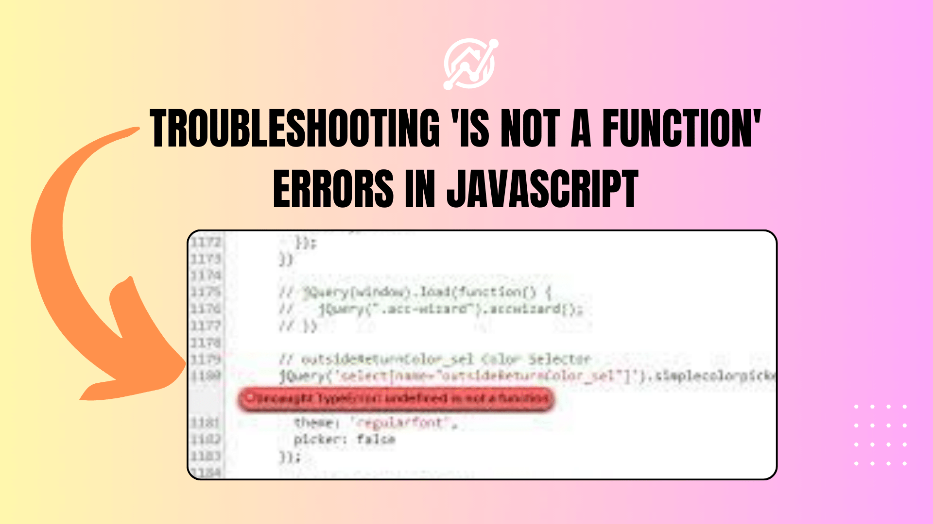 Troubleshooting 'is not a function' errors in JavaScript