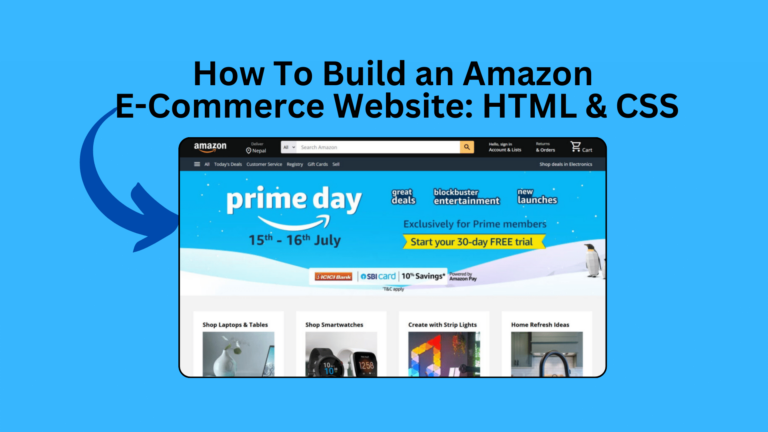How To Build an Amazon E-Commerce Website: HTML & CSS